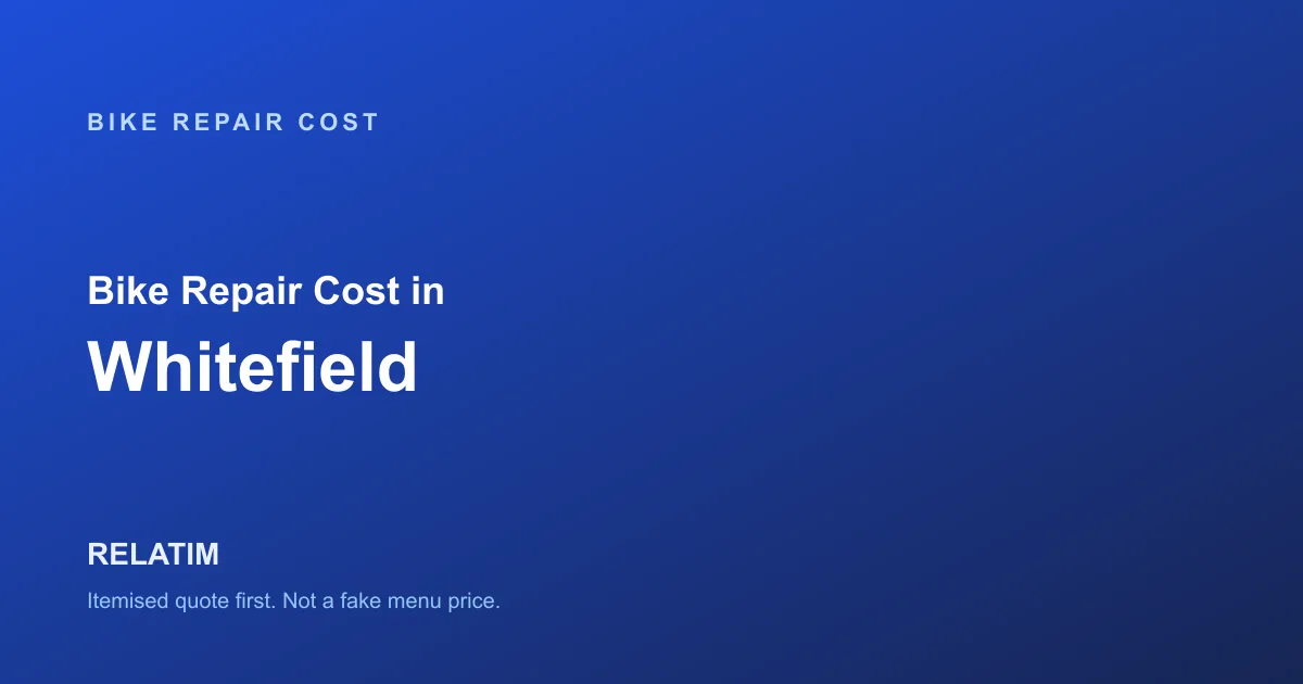 Bike Repair Cost in Whitefield, Bangalore